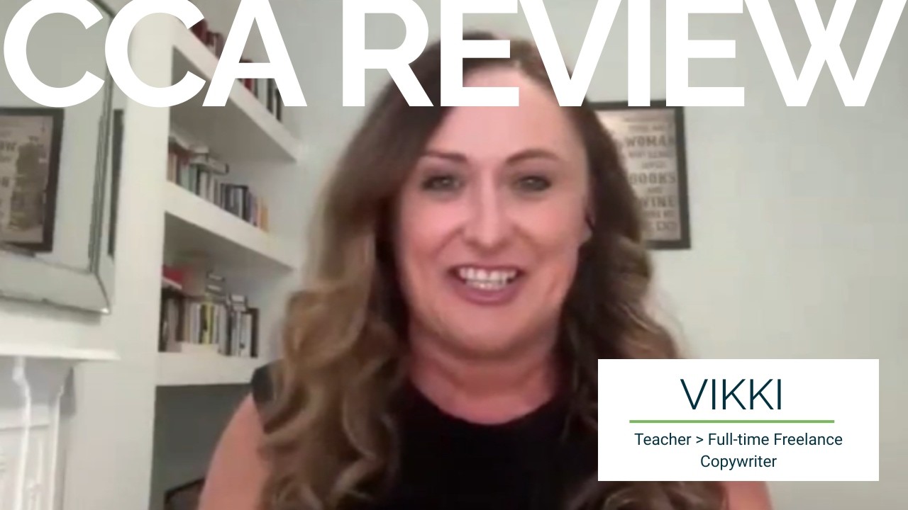 Vikki: The Small, Consistent Steps That Led from Teaching to Copywriting [CCA Review]