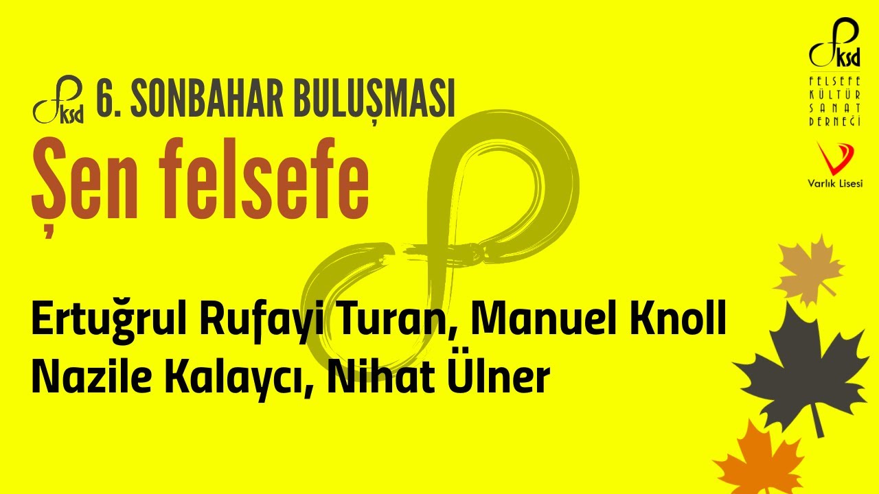 Şen Felsefe | FKSD 6. Sonbahar Buluşması
