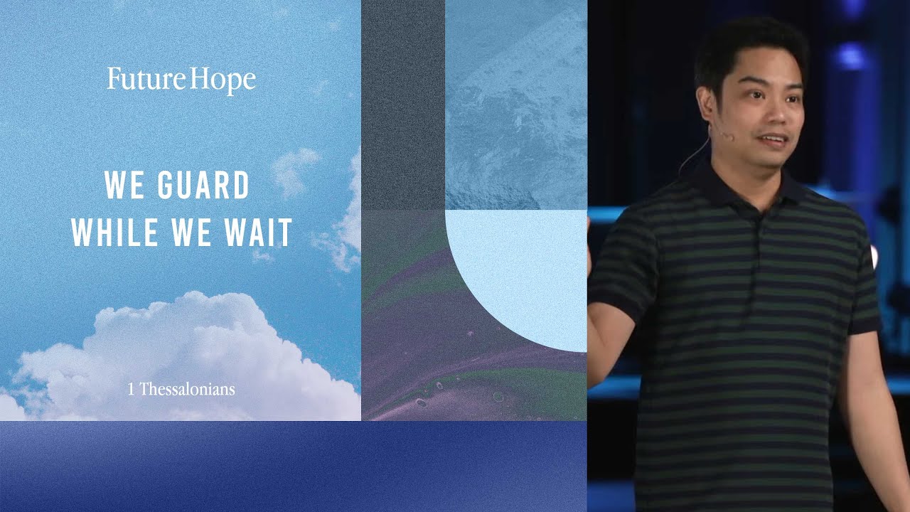 We Guard While We Wait | Future Hope Week 5 | Patrick Mercado
