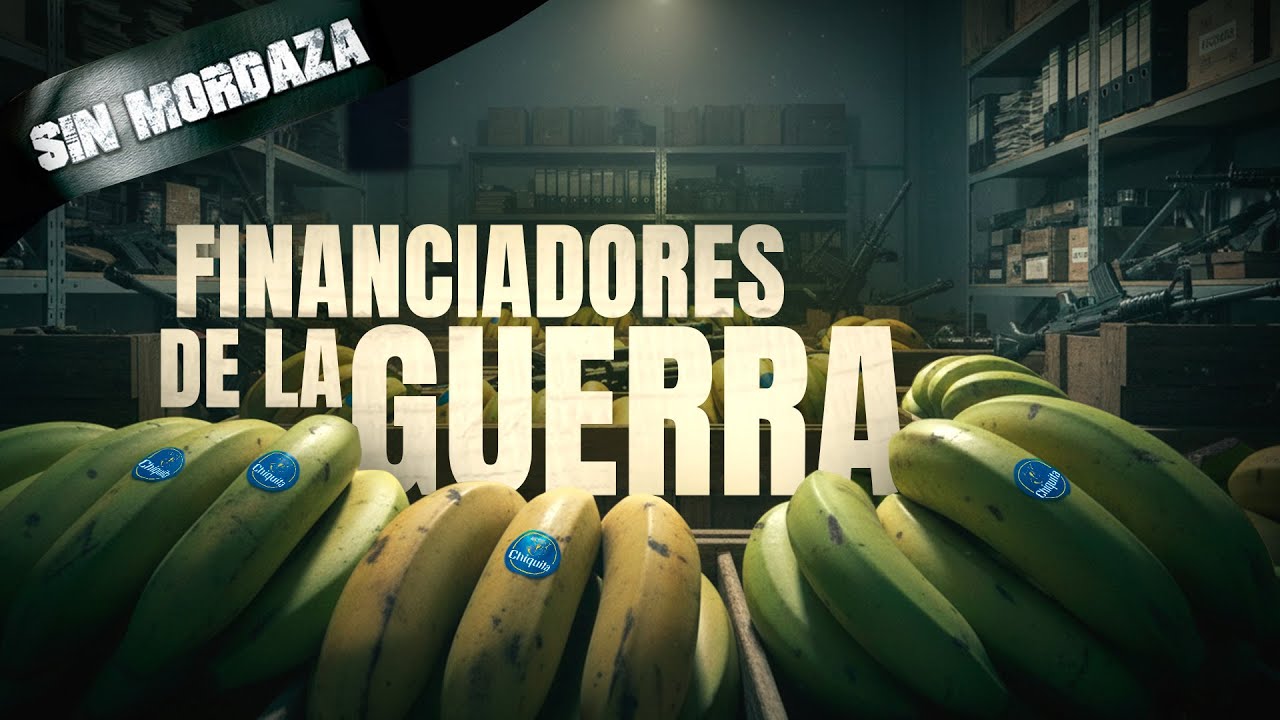 Chiquita Brands: Bananos, Coca y armas 