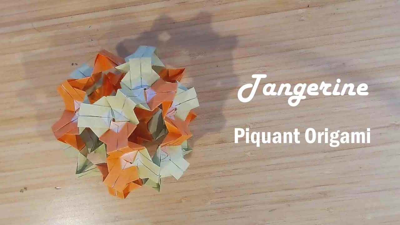Tangerine Kusudama | Piquant Origami Tutorial [Modular Origami]