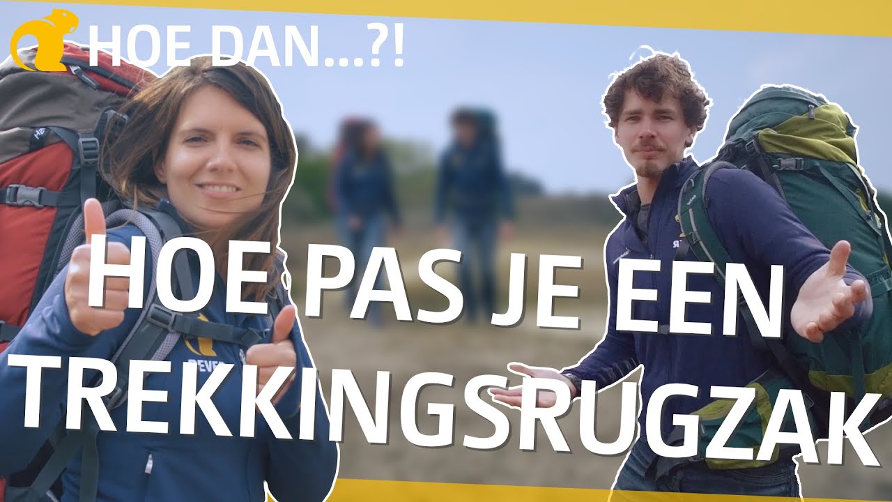 Hoe stel je een trekkingrugzak goed af? | Bever