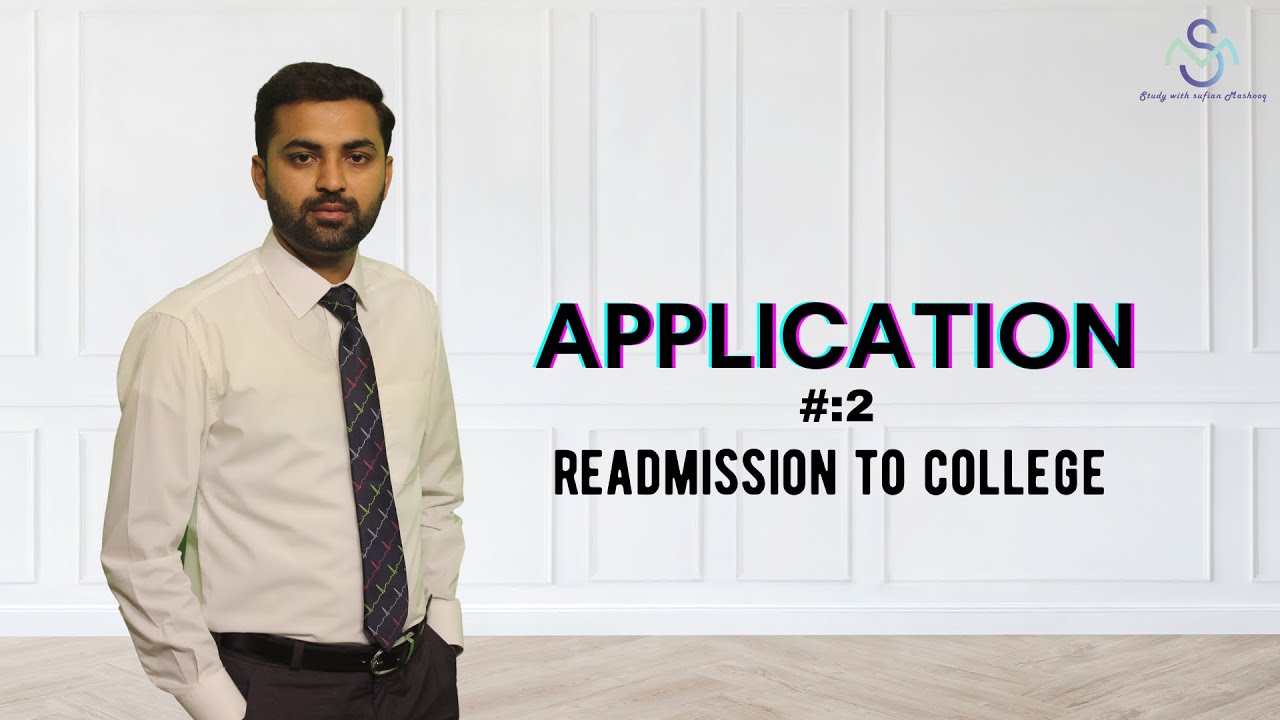 Application #2 | Readmission To College | class 1st year |