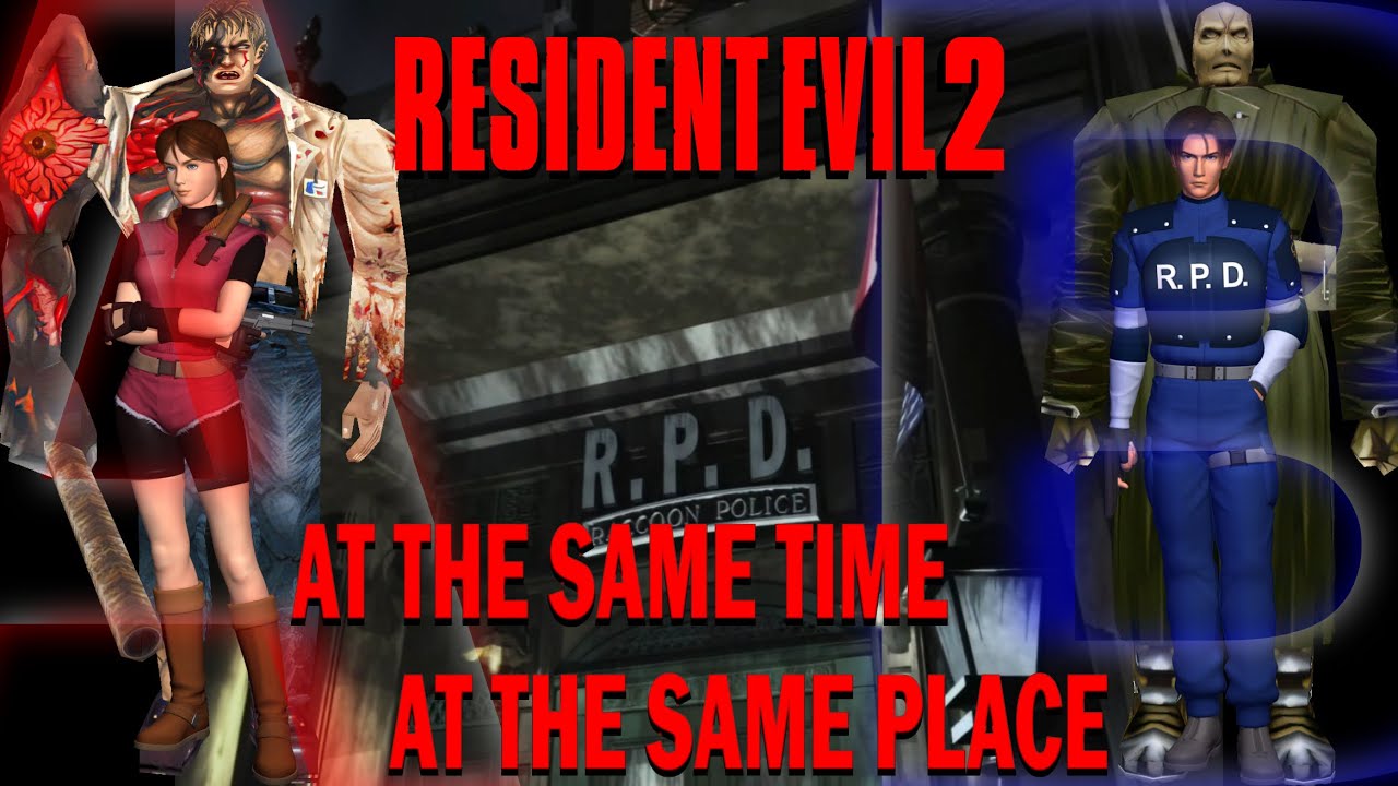 Resident Evil 2 [1998] | At The Same Time | At The Same Place | Claire A Leon B | Zapping System |