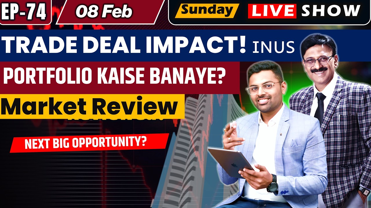 EP-74 | India-US Trade Deal Explained 🇮🇳🇺🇸 | Market Impact + Portfolio Building | Rohit Tated