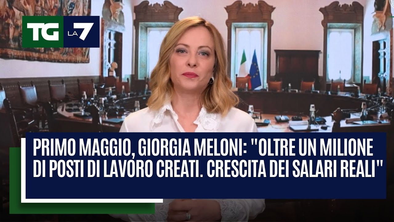 Primo Maggio, Meloni: 