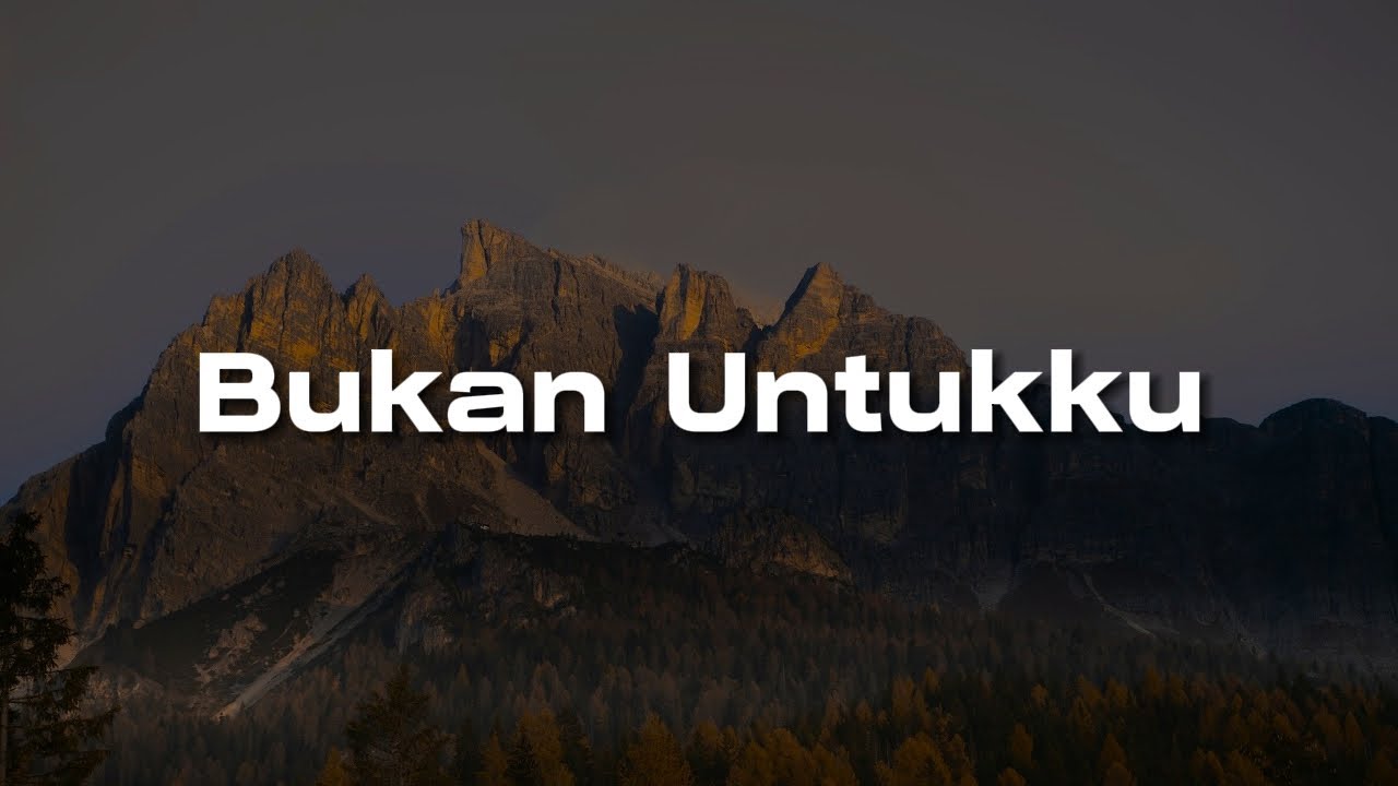 Bukan Untukku (Lirik) -  Hyper Act | Mix -  Insan Kau Cinta,  Adakah Ini Mimpi