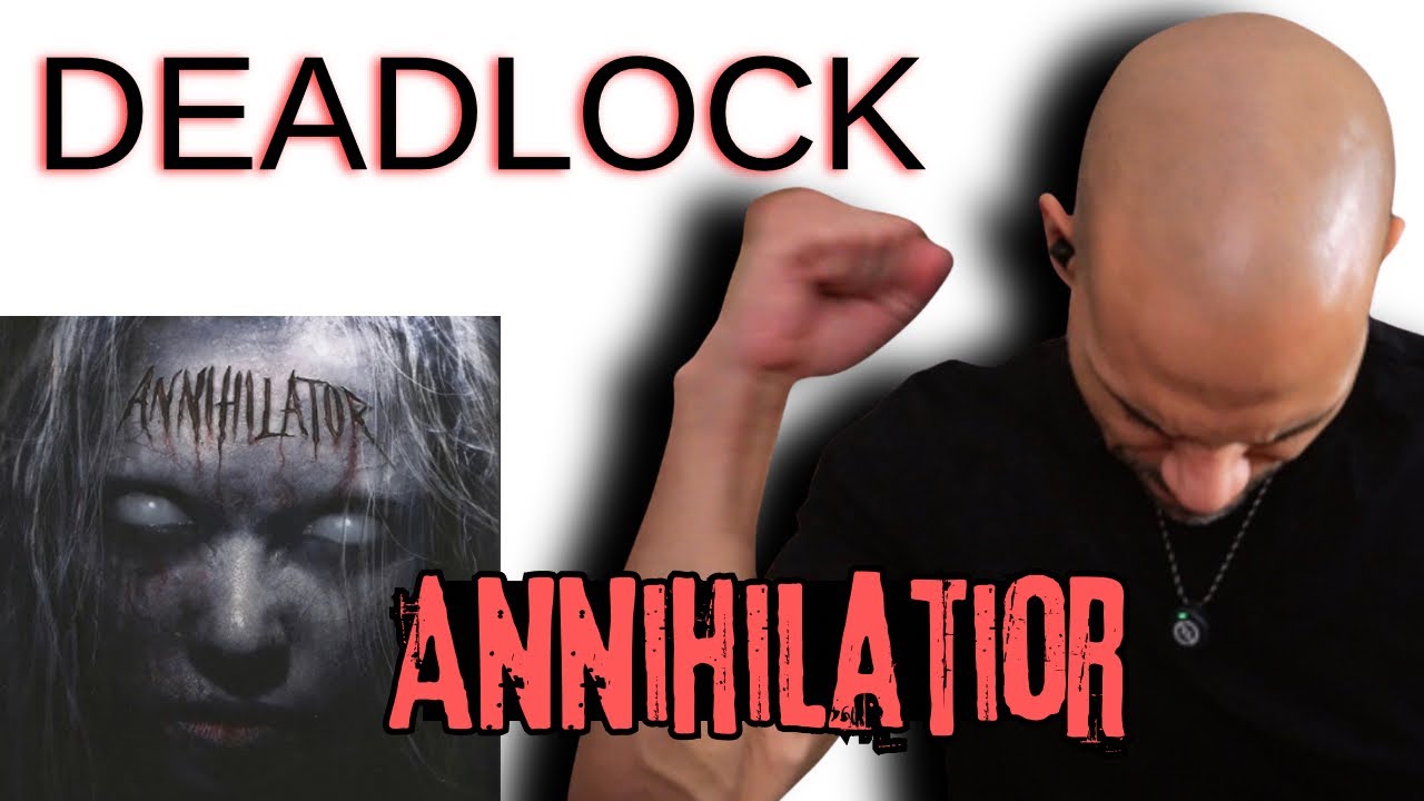 Annihilator - DEADLOCK - REACTION! Savage!