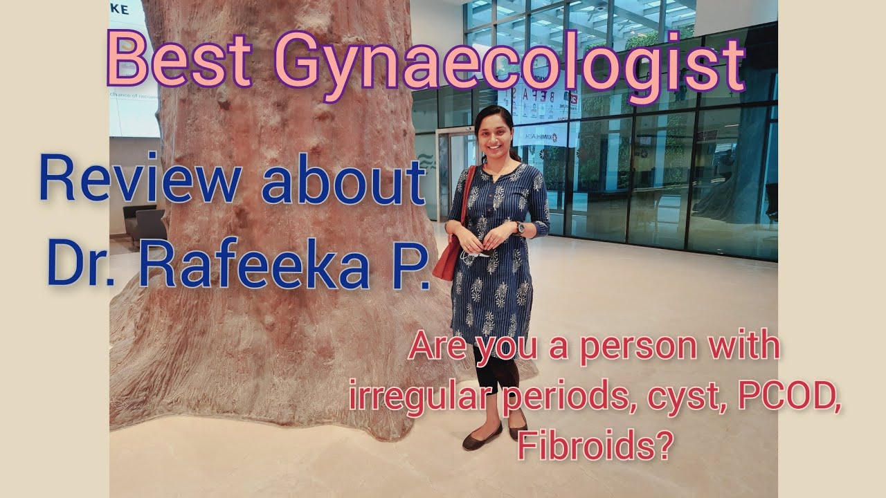 Which Doctor you must consult if you face any Gynaec issue? | Dr.Rafeeka P.| Best Gynaecologist |
