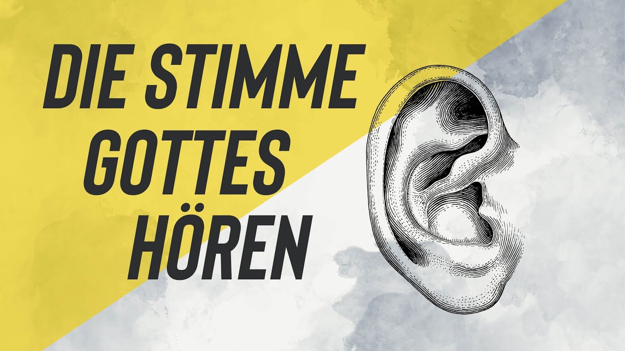 Die Stimme Gottes hören