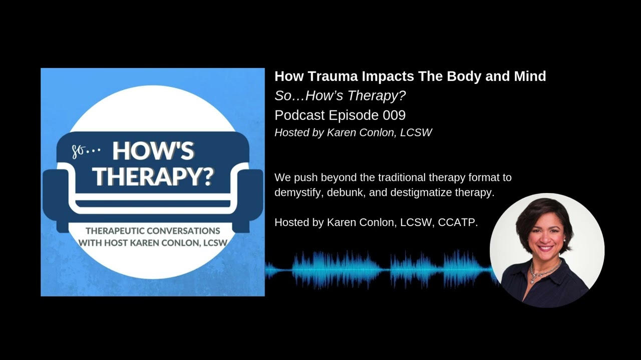 How Trauma Impacts The Body and Mind