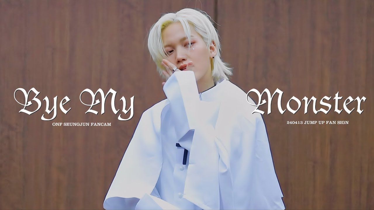 [4K] 240413 BYE MY MONSTER - 온앤오프 승준 직캠 FANCAM (ONF SEUNGJUN)