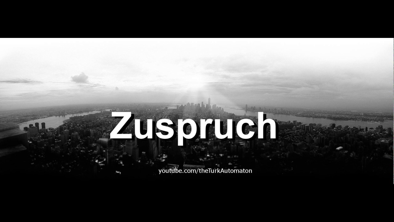 Jak wym&oacute;wić Zuspruch w języku niemieckim?