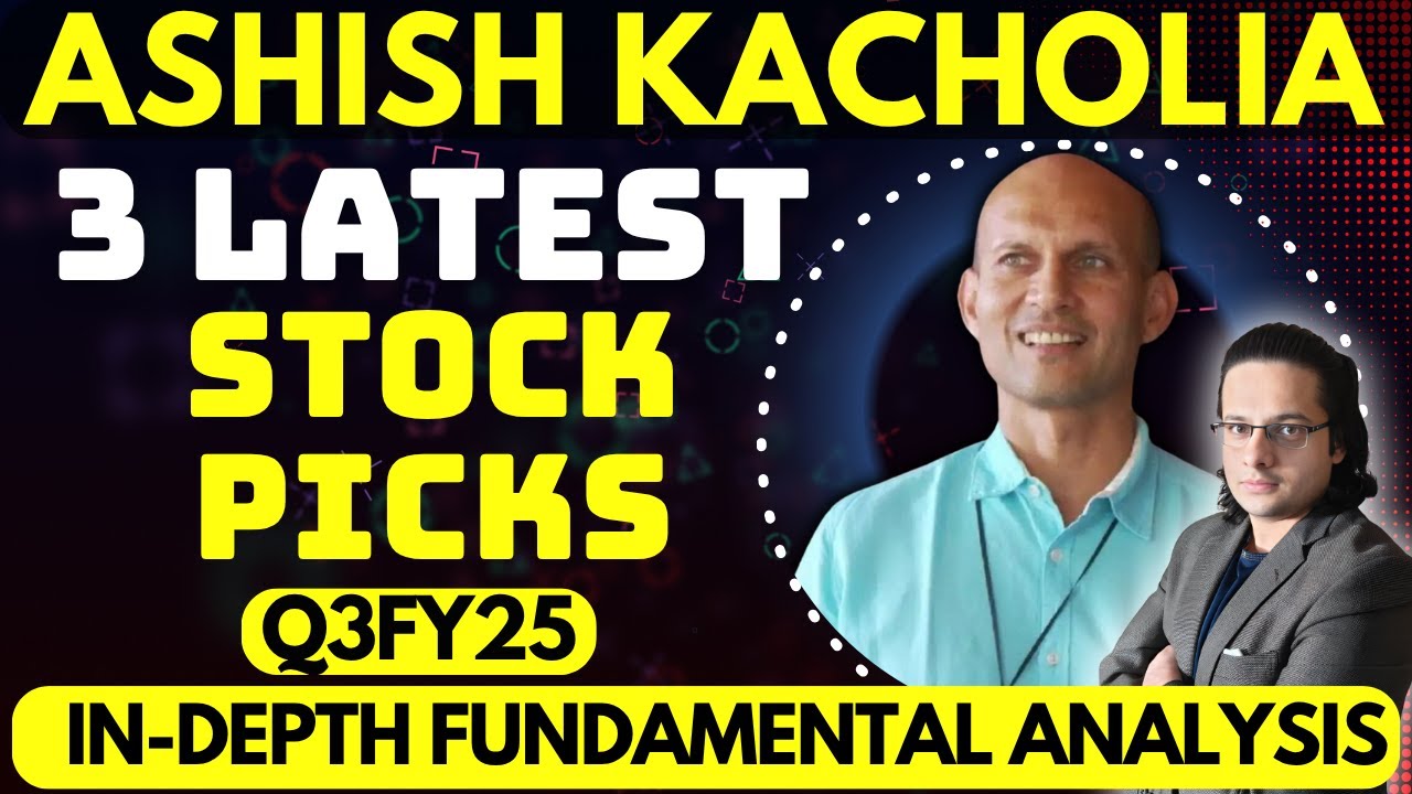 Analysis of 3 Latest Stocks in Ashish Kacholia's Portfolio 2025 | Case Study | Nifty Analysis