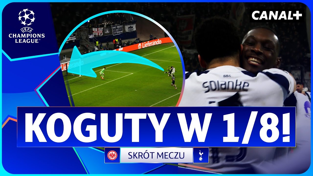 WIELKA KLASA SPURS! AWANS PRZYKLEPANY! EINTRACHT - TOTTENHAM, SKRÓT MECZU