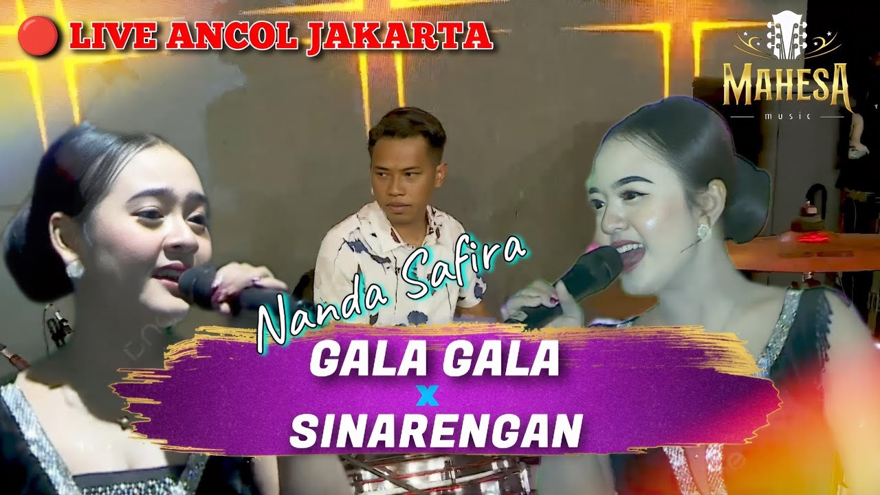 NANDA SAFIRA - GALA GALA - SINARENGAN - MAHESA MUSIC LIVE  ANCOL JAKARTA