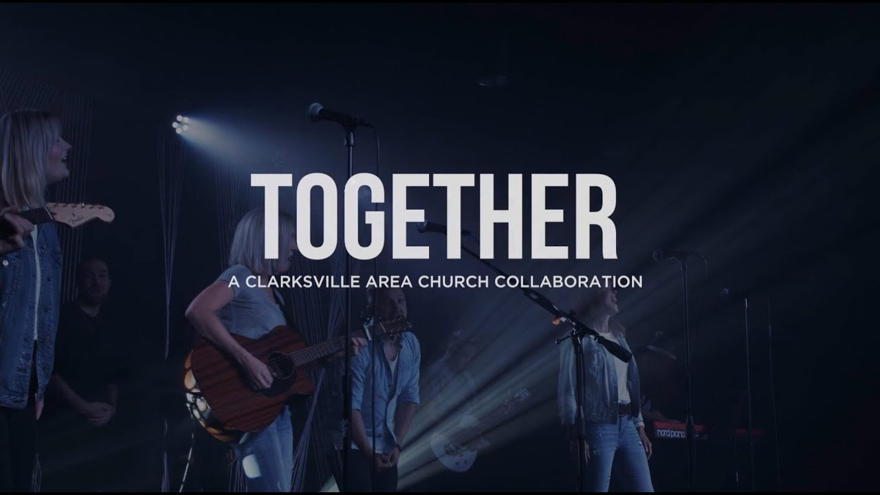 Together: A Clarksville Area Church Collaboration