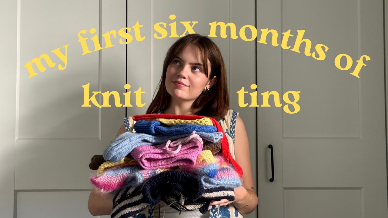 my first six months of knitting│Knits By Isabell knitting podcast ep.1