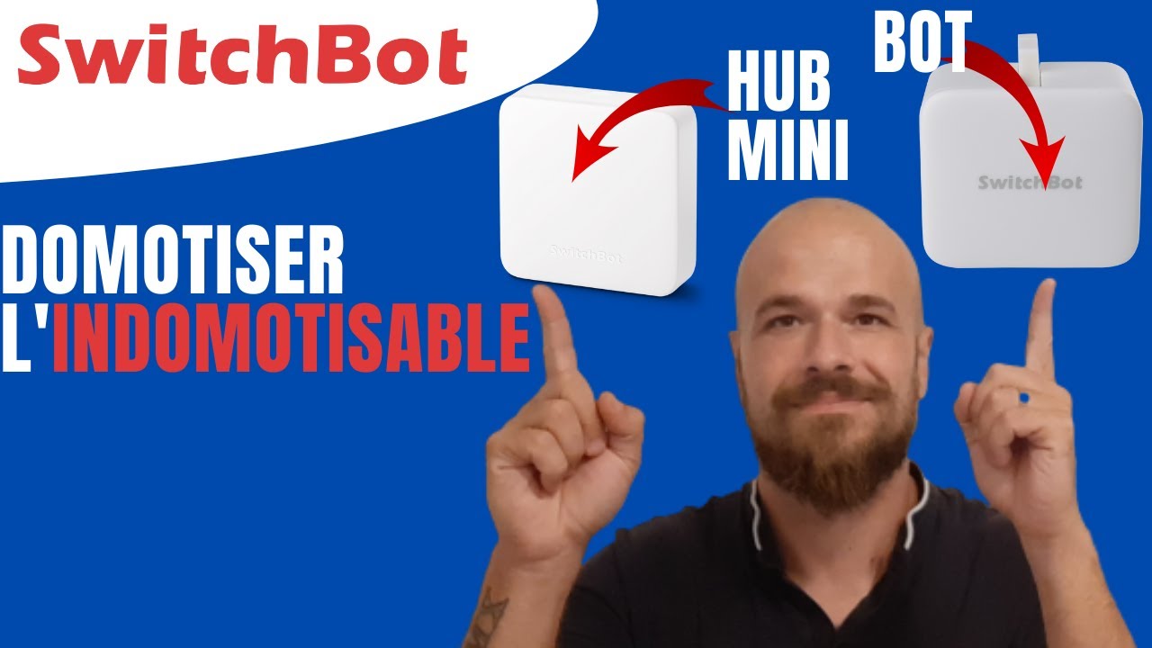 SwitchBot HUB MINI et BOT : comment domotiser presque tout vos appareils grâce à ce doigt robotique