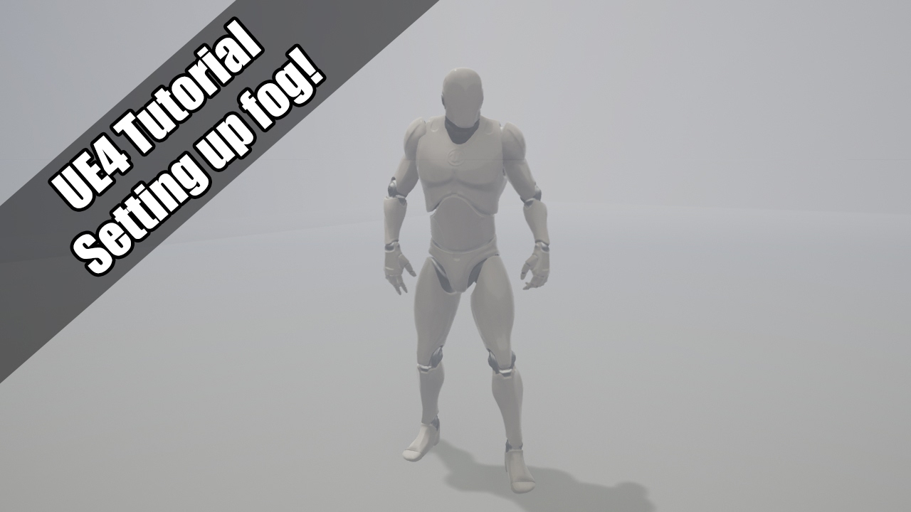 UE4 - Tutorial - Setting up Fog (Request)