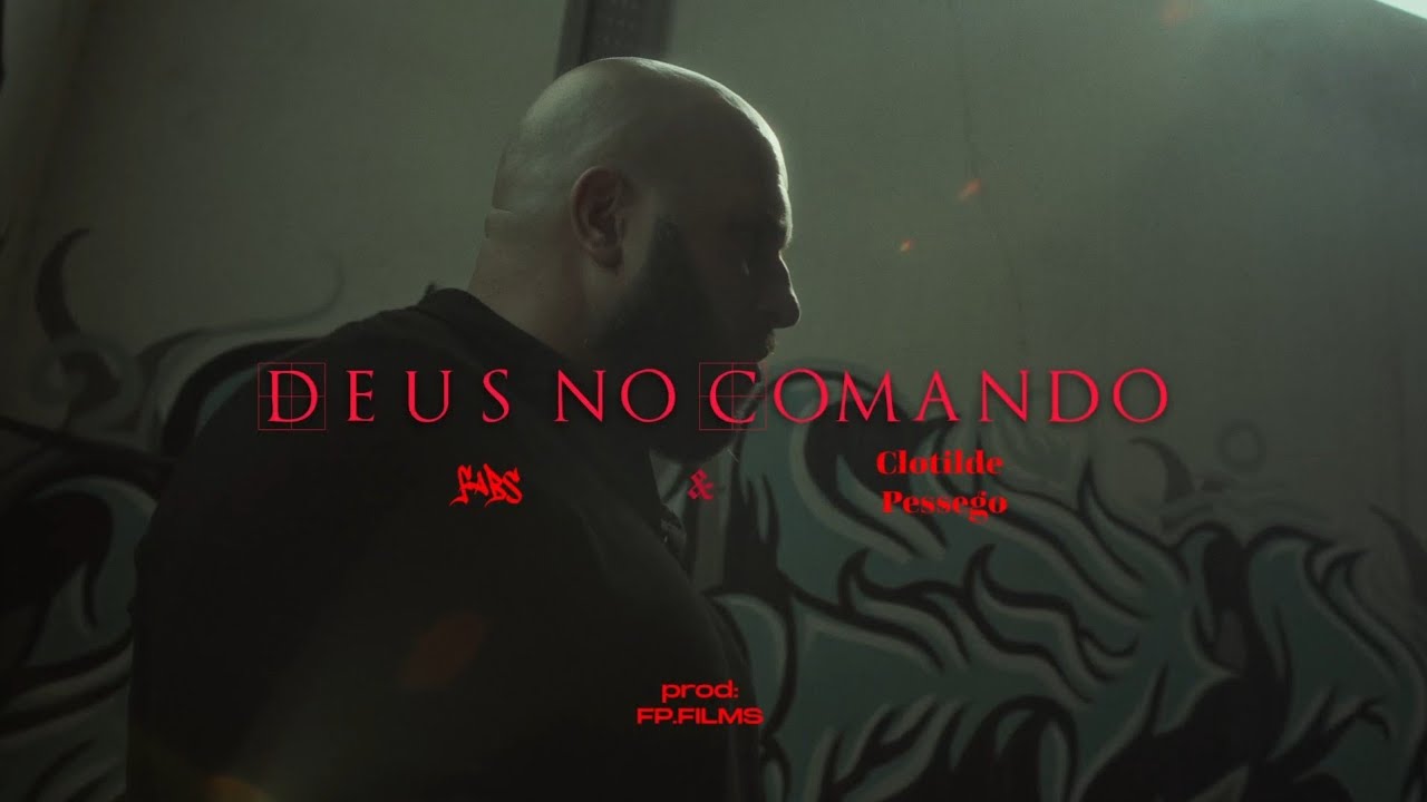 Fabs Ft. Clotilde Pessego - Deus no Comando (Official video)