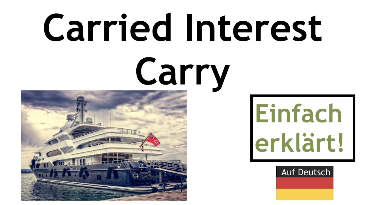 Carried interest /Carry - was ist das? Einfache Erkl&auml;rung auf deutsch