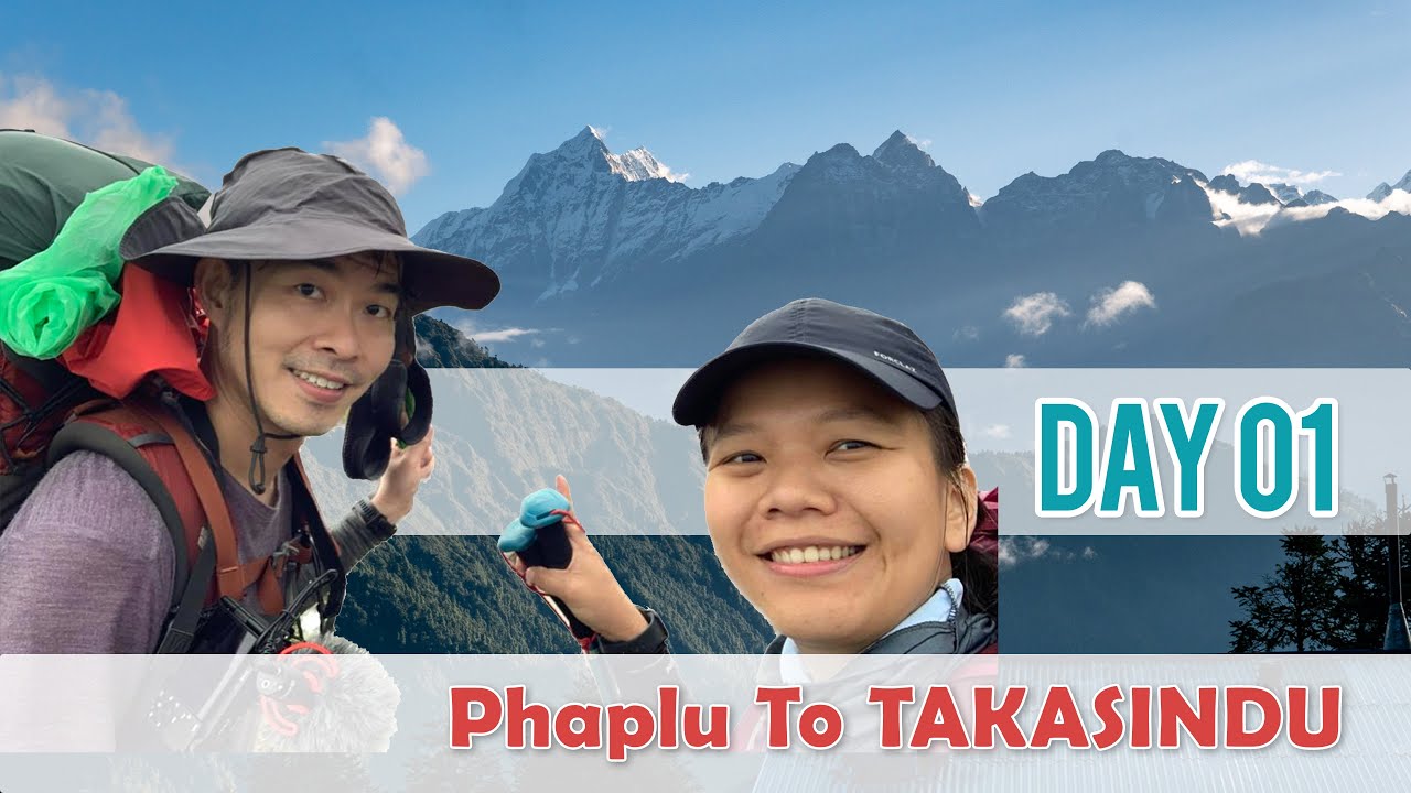 Day 01 : From Phaplu to Taksindu | Gokyo Trekking | Nepal 2022 🇳🇵