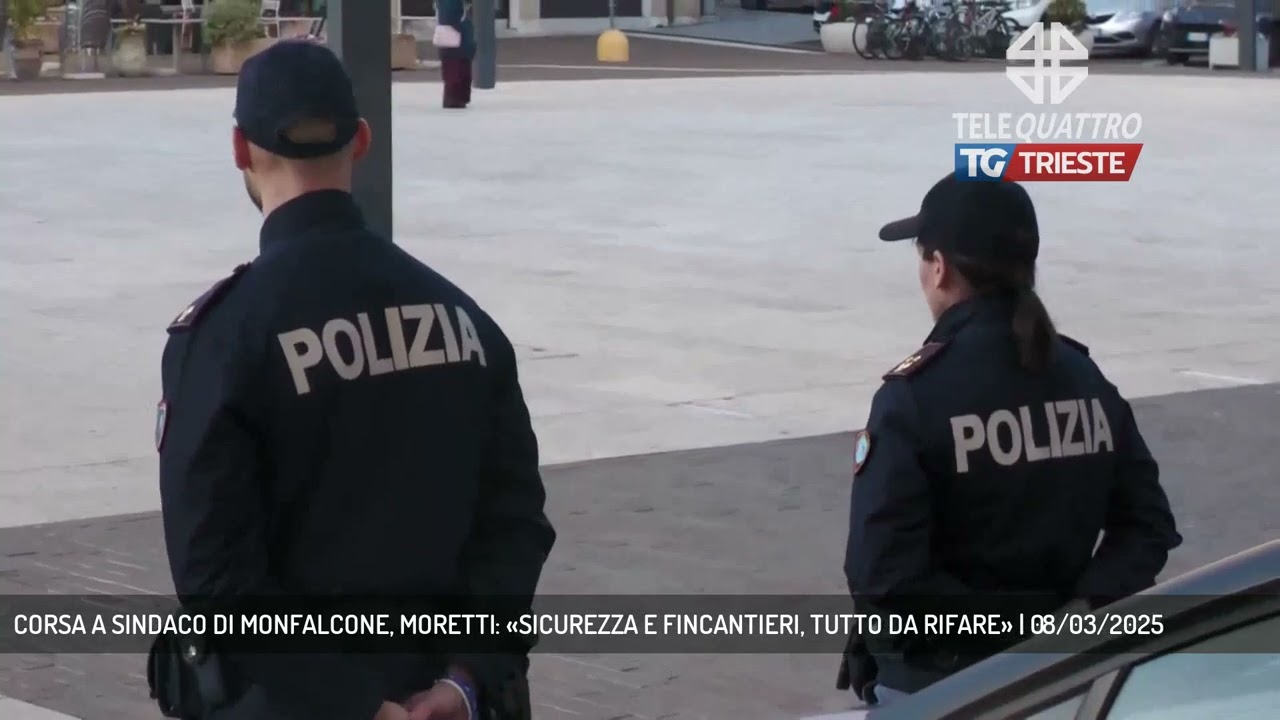 CORSA A SINDACO DI MONFALCONE, MORETTI: «SICUREZZA E FINCANTIERI, TUTTO DA RIFARE» | 08/03/2025