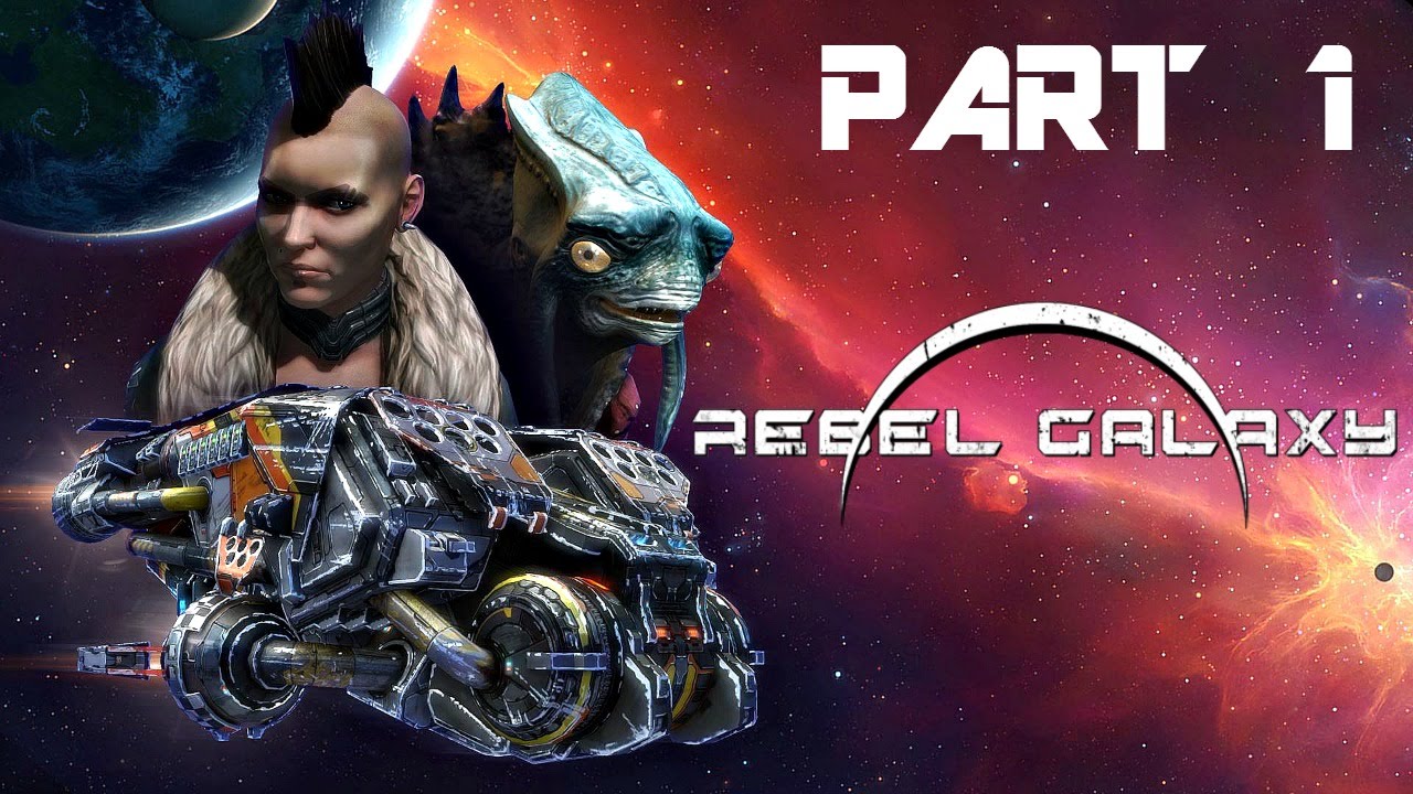 Rebel Galaxy Gameplay Walkthrough Part 1 - Rust City (PS4)