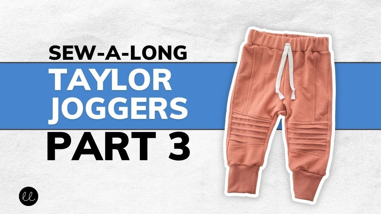 Taylor Joggers Sew-A-Long Part 3 - Assembly