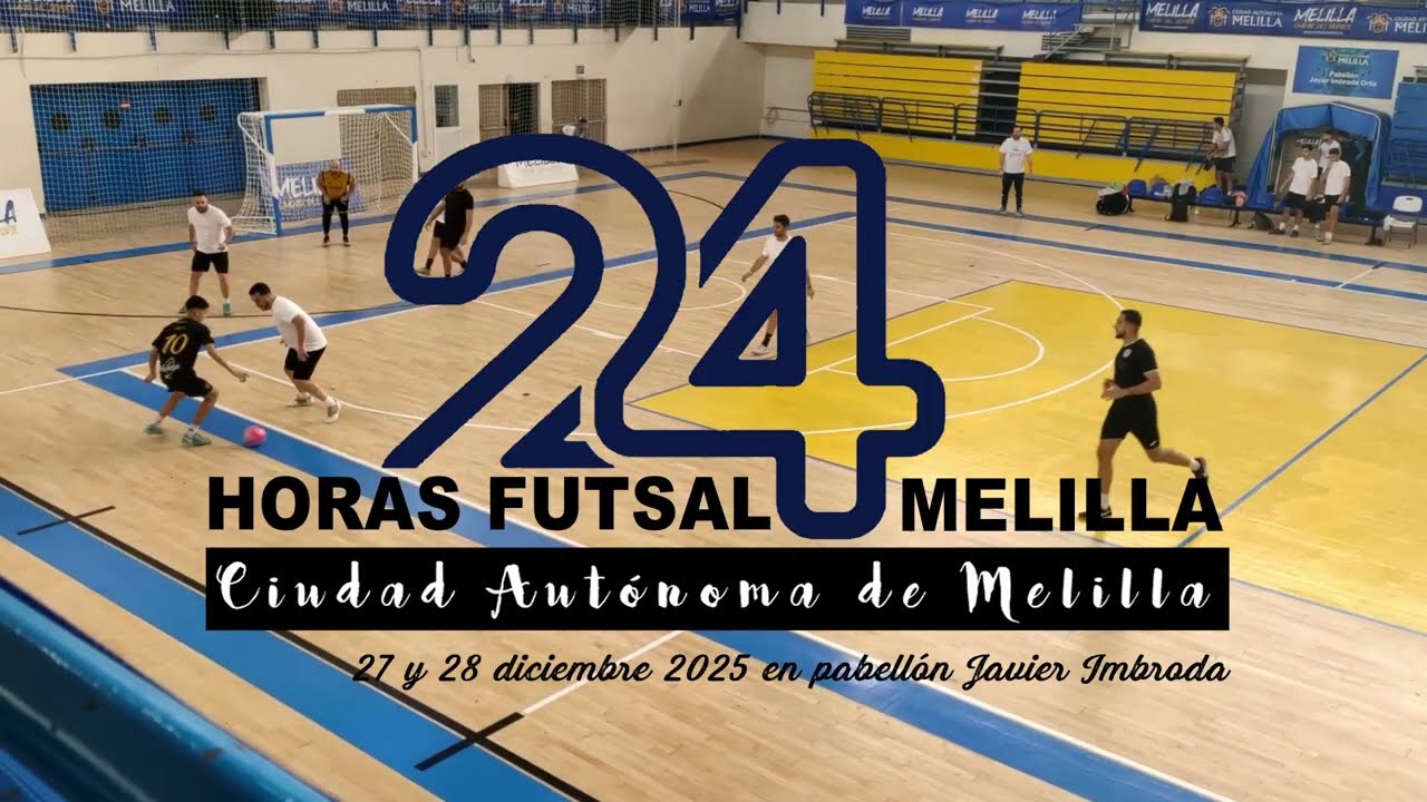 24 HORAS FUTSAL MELILLA 2025