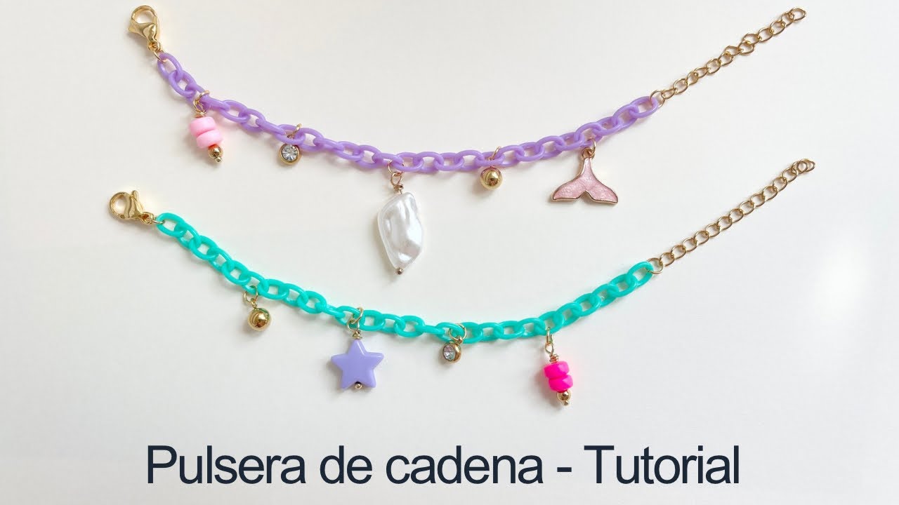 Como hacer una pulsera de cadena con dijes - Tutorial de bisutería