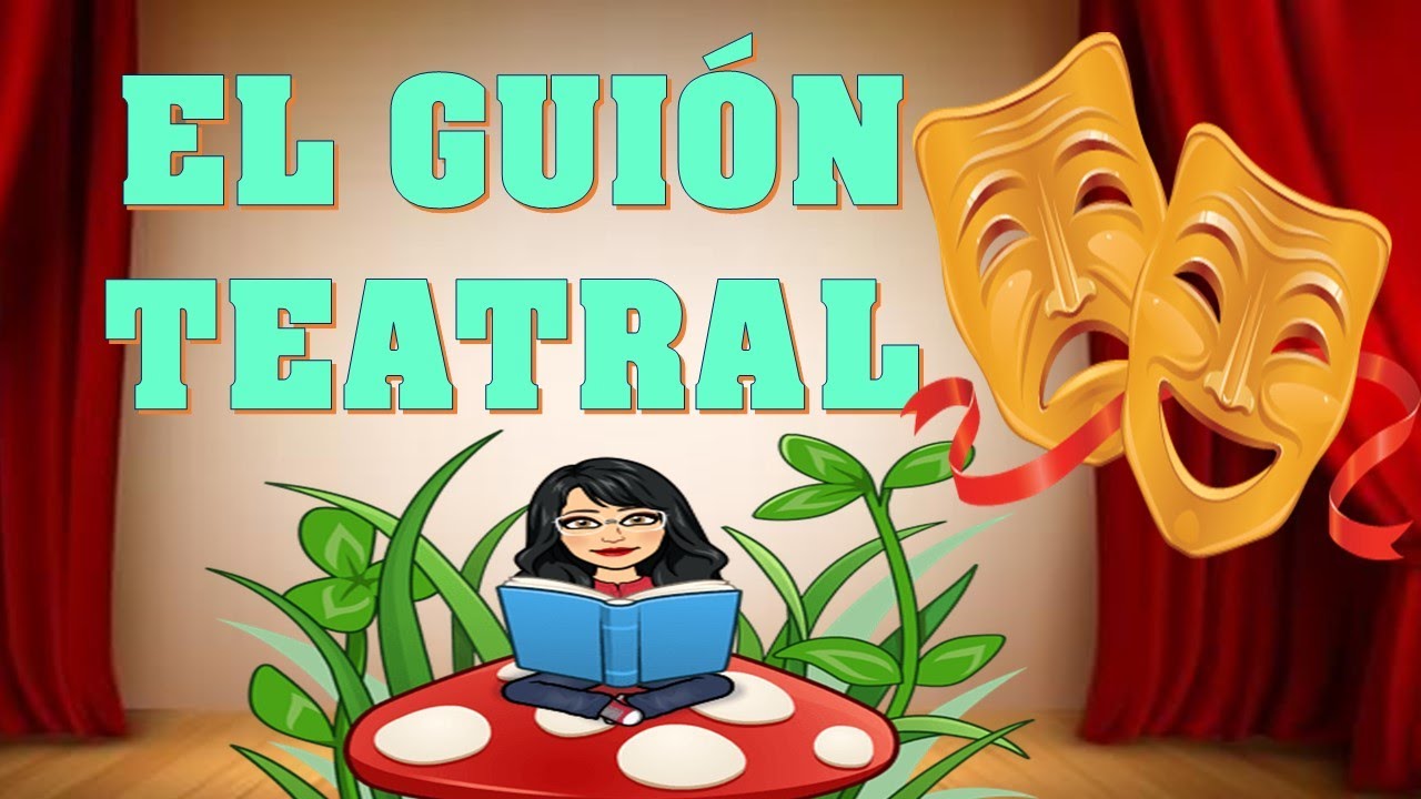 ¿Qué es un guión teatral? 