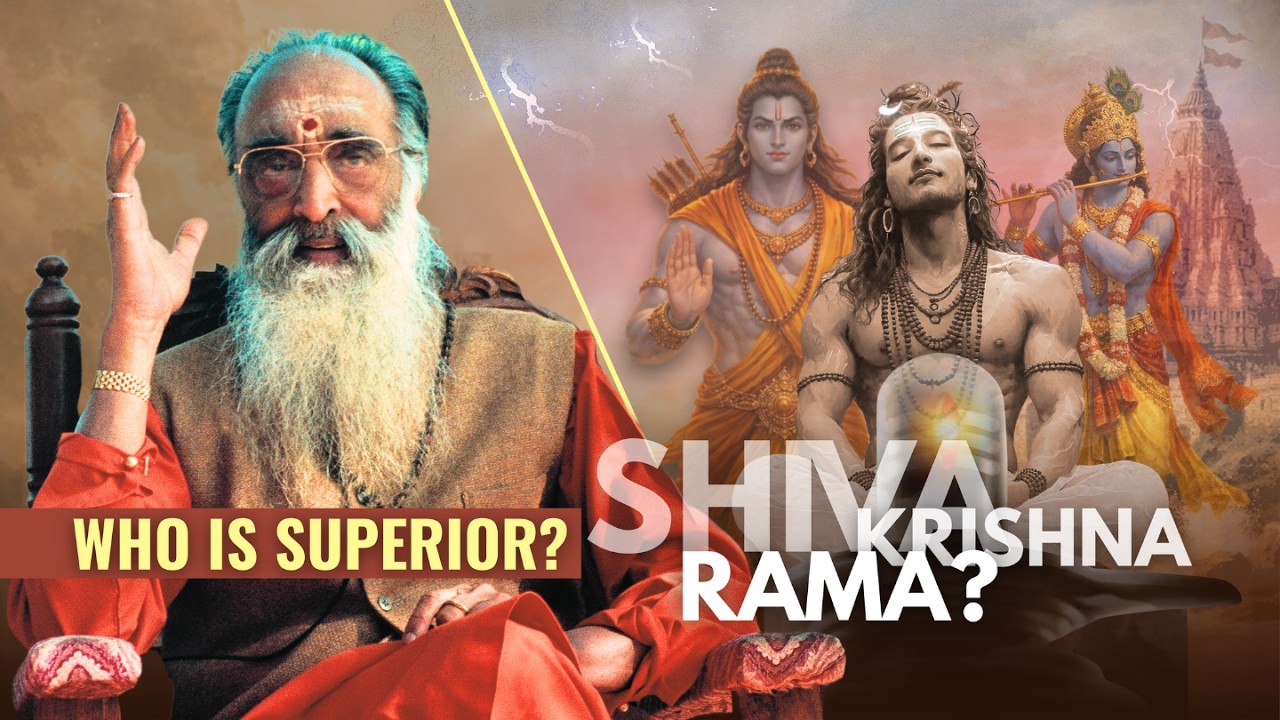Who is Superior? Shiva, Krishna, Rama? | One Truth Explained #Vedanta #Hinduism