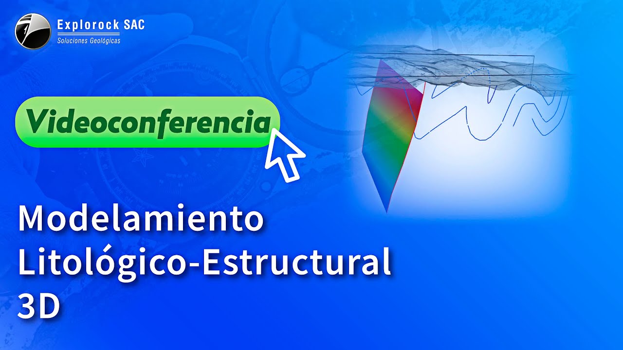 Modelamiento Litológico-Estructural 3D I Explorock