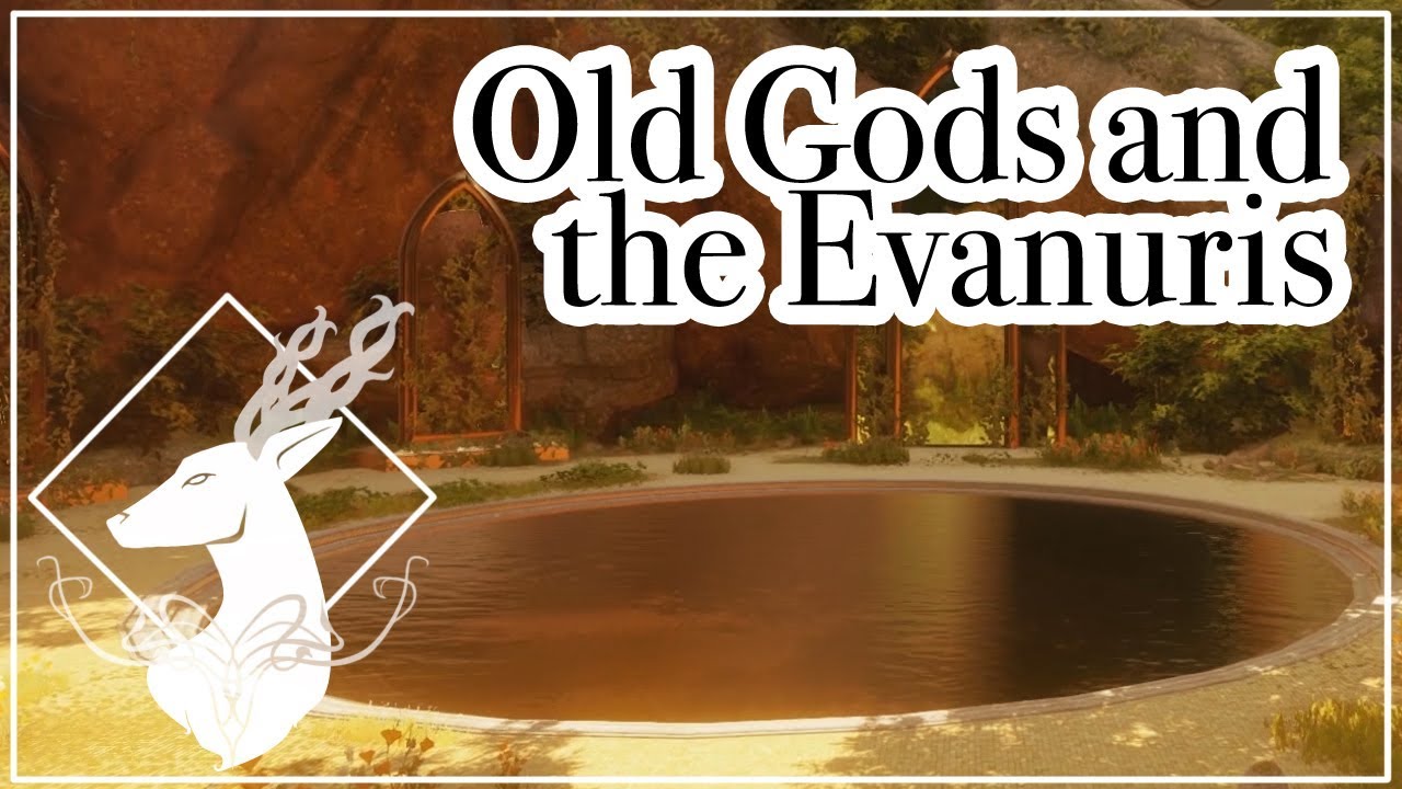 The Old Gods and Evanuris {Theory - Spoilers All}