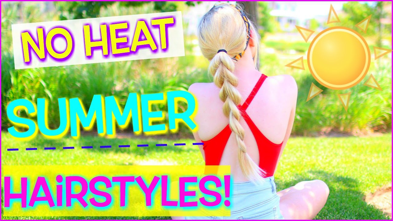 3 Cute & Easy NO HEAT Summer Hairstyles!