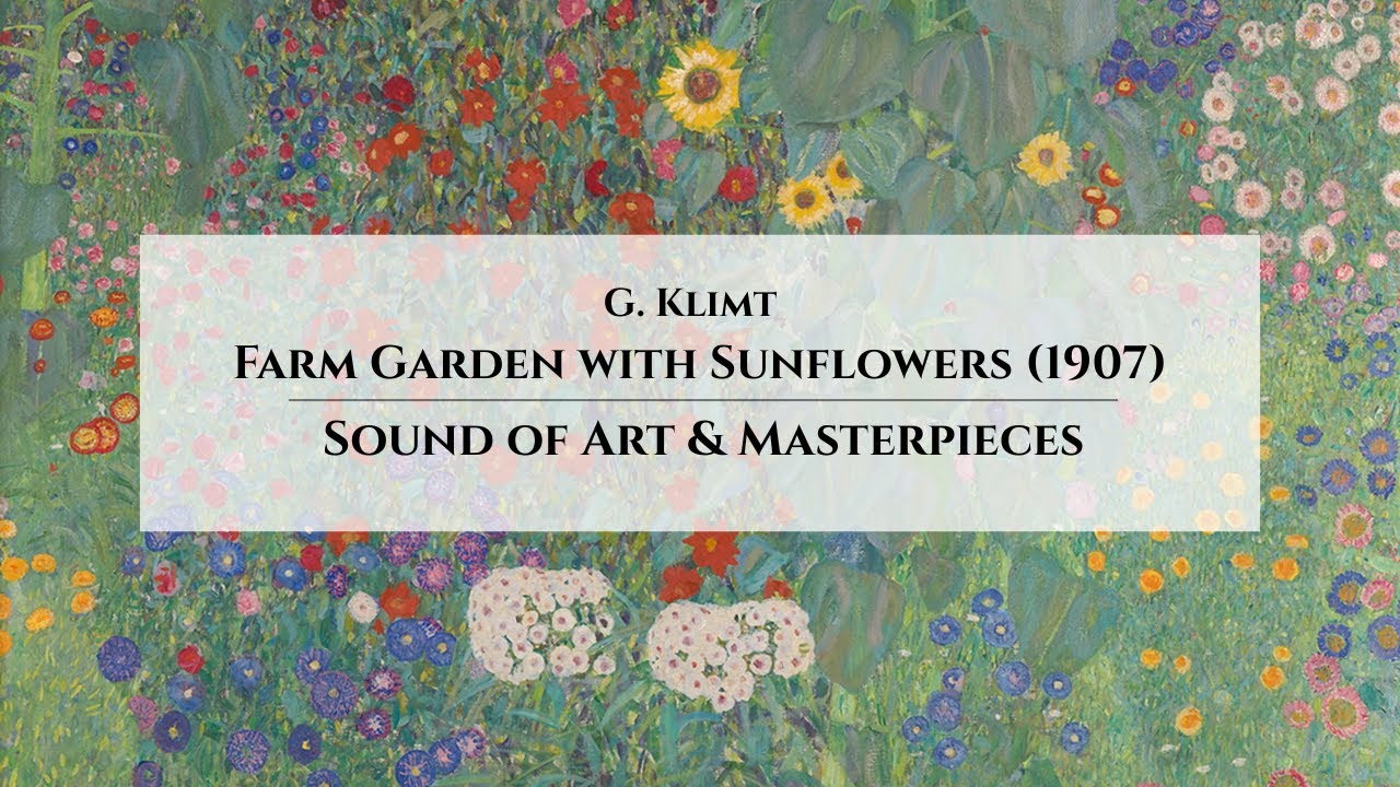 🎨 Gustav Klimt - Farm Garden with Sunflowers | Sound of Art & Masterpieces: Deep Focus 🌻 | 1 hour