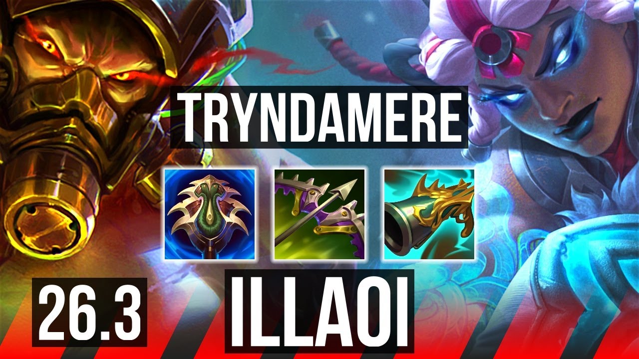TRYNDAMERE vs ILLAOI (TOP) | Good KDA: 11/1/6 | NA Challenger | 26.3