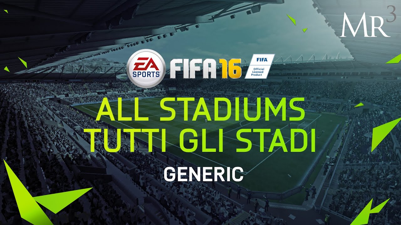 All generic stadiums - Tutti gli stadi generici | FIFA16