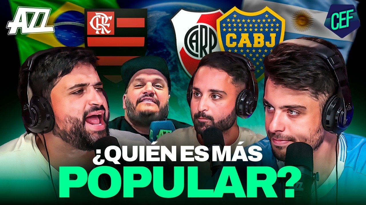 FLAMENGO, BOCA o RIVER: &iquest;CU&Aacute;L ES EL CLUB M&Aacute;S POPULAR DE AM&Eacute;RICA? - DEBATE CALIENTE en CEF