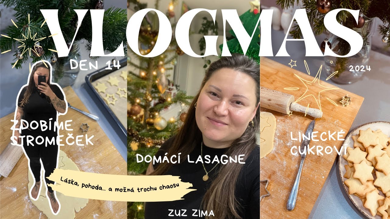 VLOGMAS| DEN 14| Linecké cukroví, zdobíme stromeček a domácí lasagne🎄✨🍪