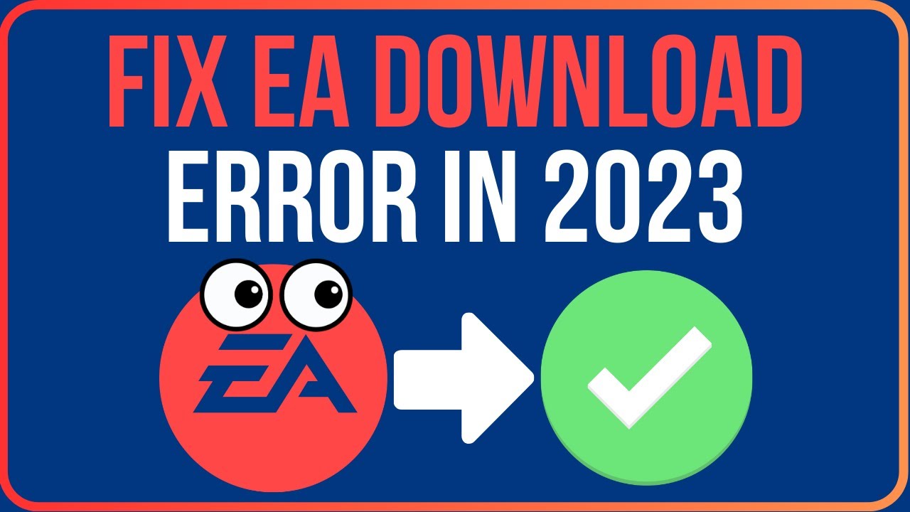 EA DOWNLOAD ERROR (Easy Tutorial) | Fix There&rsquo;s a Problem With Your Download EA