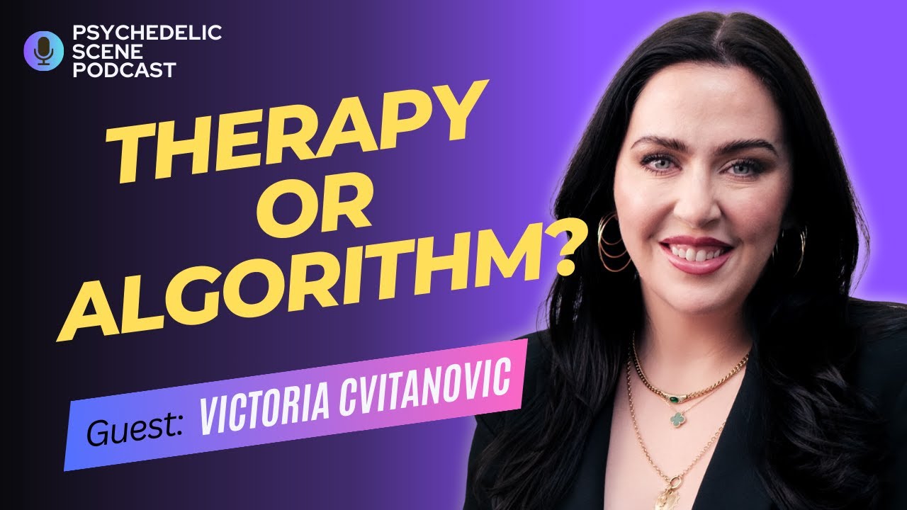 Therapy Or Algorithm - Can AI Replace Psychedelic Therapy?  With Victoria Cvitanovic--S3E1