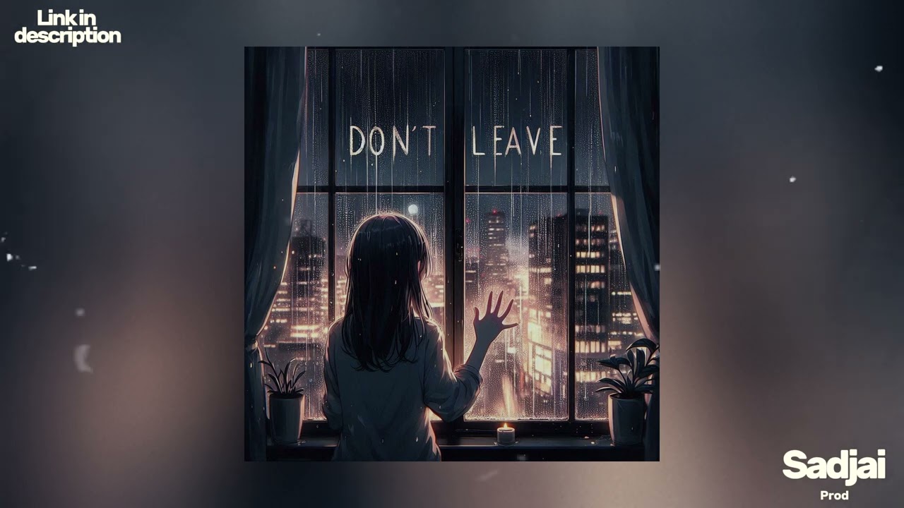 [Free] EMO RAP X SAD PIANO x Anime TYPE BEAT “Don't Leave”
