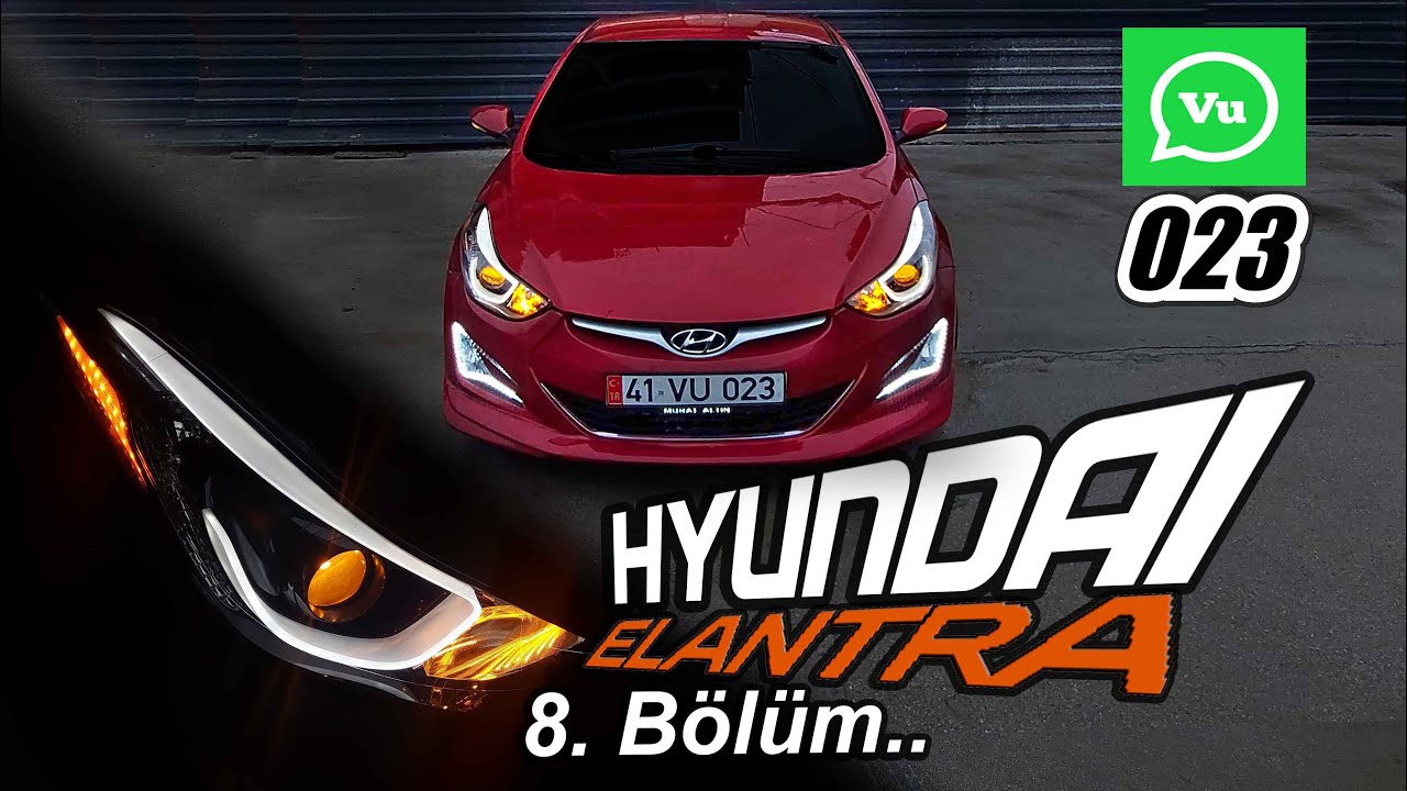 # Hyundai Elantra 8. Bölüm (Led Far & Led Paket)