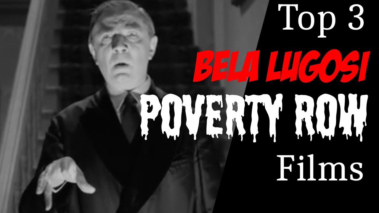 Classic Chiller Films: Top 3 Bela Lugosi Poverty Row Films