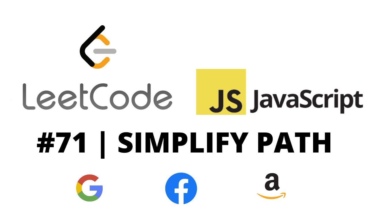 LEETCODE 71 (JAVASCRIPT) | SIMPLIFY PATH