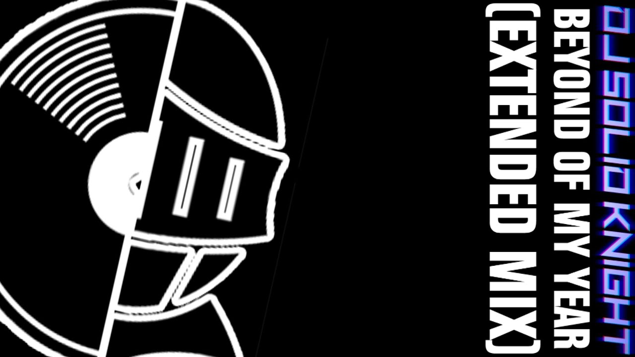 Dj Solid Knight - Beyond Of My Year (Extended Mix)