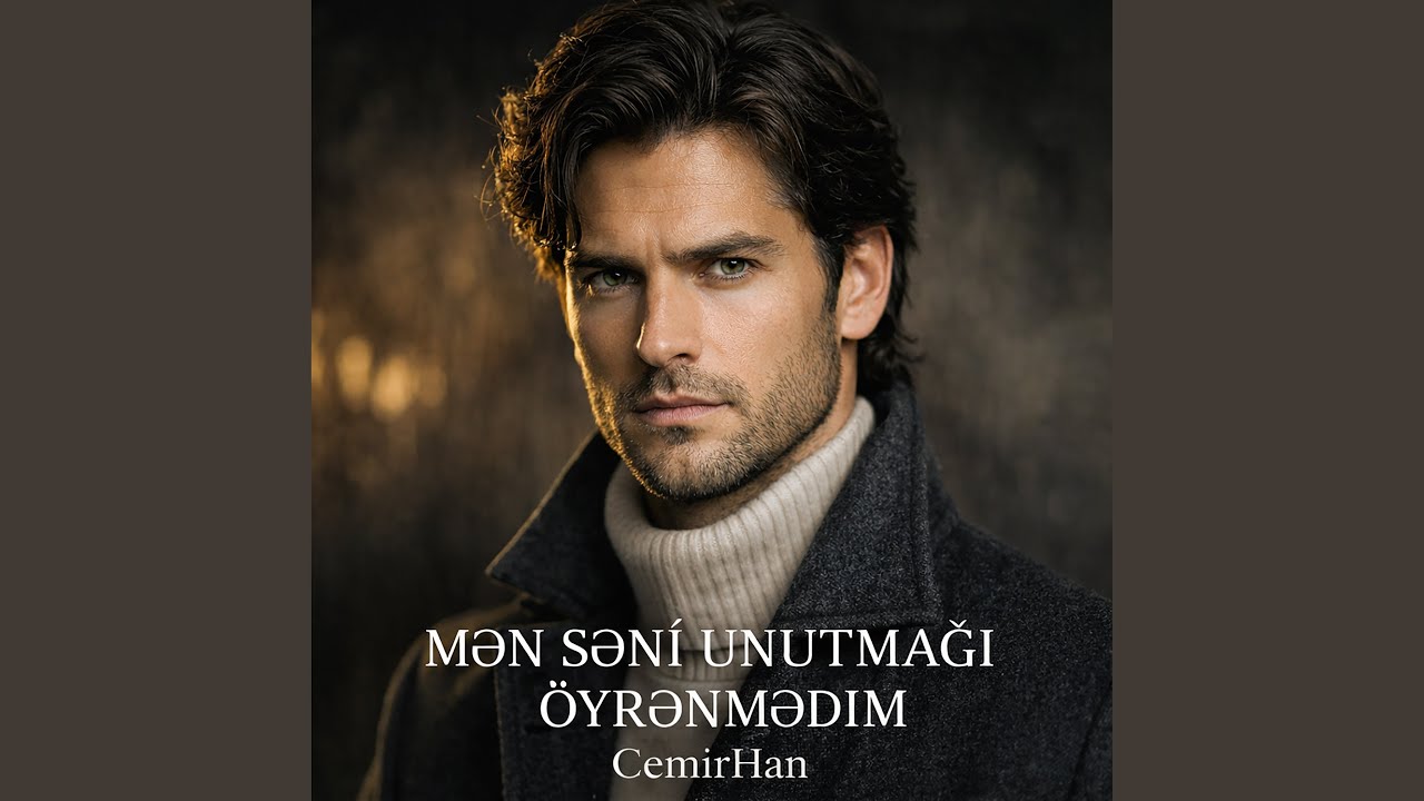 Mən Səni Unutmağı Öyrənmədim